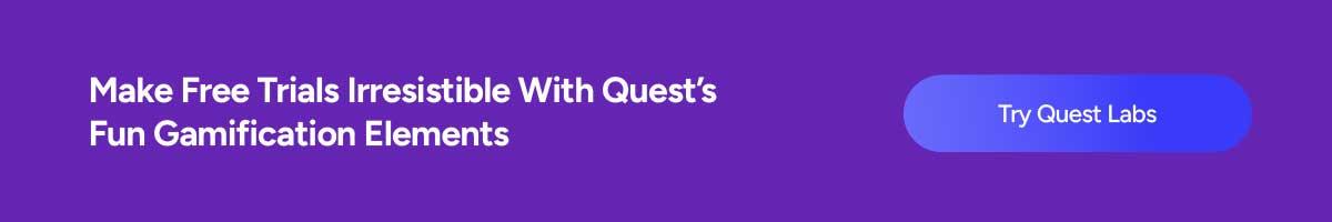 Make Free Trials Irresistible With Quest’s Fun Gamification Elements